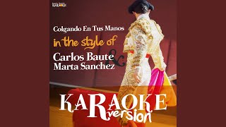 Colgando En Tus Manos In the Style of Carlos Baute Y Marta Sanchez Karaoke Version [upl. by Iggam]