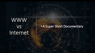 What is the World Wide Web Is it different from the Internet A mustwatch 2022 short documentary [upl. by Eahsan54]