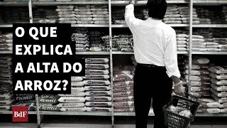 O que explica a alta do arroz [upl. by Aztiray]