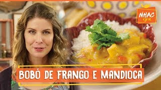 Bobó de frango com mandioca  Rita Lobo  Cozinha Prática [upl. by Dnomed]