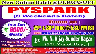 PYSPARK 8 Weekends Batch Online Training  DURGASOFT [upl. by Uund974]