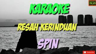 Resah Kerinduan  Spin Karaoke [upl. by Talia]