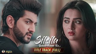 Silsila Badalte Rishton Ka  Season 2  Title Track Full Song  HD Lyrical Video  Sandeep Batraa [upl. by Mraz369]