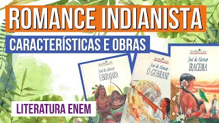 ROMANCE INDIANISTA características e obras  Literatura para o Enem  Camila Zuchetto Brambilla [upl. by Elacsap169]