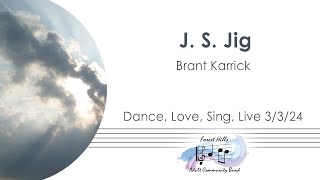 J S Jig  Brant Karrick  Forest Hills Adult Community Band [upl. by Duntson85]