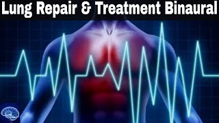 EXTREMELY POWERFUL  Lung Repair and Treatment with Binaural Beats  Meditation Healing Music IV14 [upl. by Nwhas]