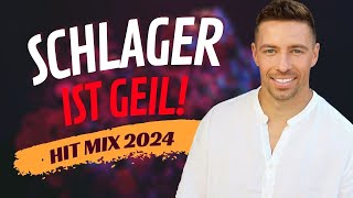 Schlager ist Geil ⭐️ Hit Mix 2024 [upl. by Eseeryt]