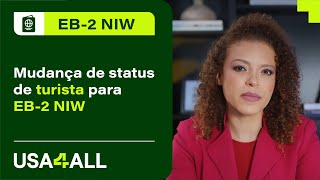 Mudança de status de turista para EB2 NIW [upl. by Airalednac546]