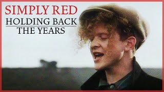 Simply Red  Holding Back The Years Extended Version [upl. by Derf830]