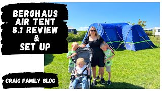 Berghaus Air 81 Nightfall Tent  Air Porch Set up and Review  Family Camping UK [upl. by Putnam]