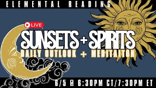 SUNSETS  SPIRITS  JUNE 5TH [upl. by Niowtna]