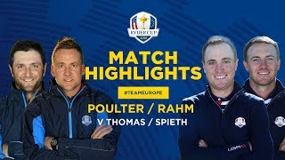 Poulter amp Rahm vs Thomas amp Spieth  Ryder Cup Saturday Fourballs Highlights [upl. by Lorena]