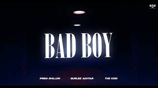 BADBOY Official Audio Prem DhillonGurlez Akhtar  The Kidd  4DA Gang EP  Punjabi Song 2024 [upl. by Eibob]