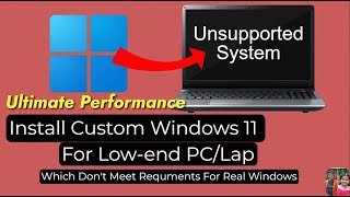 How to Install Windows 11 On Unsupported PCLap Custom Windows  Custom Windows For Low End PC [upl. by Delphine]