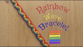 Rainbow Wave Bracelet Tutorial [upl. by Lorenzana]