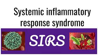 Systemic Inflammatory Response Syndrome SIRS  Causes Symptoms Diagnosis and Management [upl. by Hendrickson]