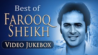 Best of Farooq Sheikh  The Most Memorable Songs  Evergreen Songs [upl. by Notsirt163]