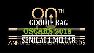 Fantastis Goodie Bag Oscars 2018 Senilai Rp 13 Miliar [upl. by Haidabez]