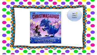 The Christmasaurus  Read Along Story [upl. by Stortz]