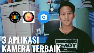 3 APLIKASI KAMERA TERBAIK 2018  Rekomendasi aplikasi 2018 [upl. by Rebekkah]