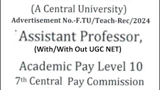 Permanent Assistant Professor Recruitment Vacancies in Central University  WithWith Out UGC NET [upl. by Annaiv]