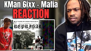 Kman 6ixx  Mafia Official Audio REACTION [upl. by Ahsotal]