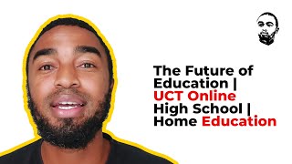 The Future of Education  UCT Online High School  Home Education [upl. by Morville596]