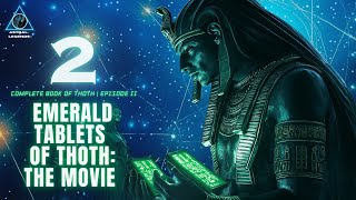 Thoth Emerald Tablets Of Thoth  Episode 2  Tablet 610  Astral Legends [upl. by Karlow]