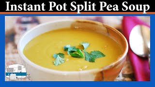 Easy Split Pea Soup made in an Instant Pot [upl. by Silera296]