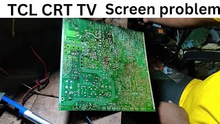 TCL CRT TV screen problem repairing [upl. by Nadean]