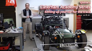 Setting Up Your Car For The Track  Caterham Academy Series  Ep 4 [upl. by Nnahtebazile805]