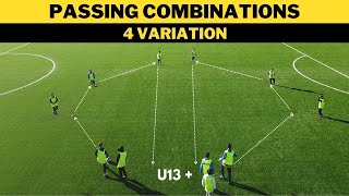 Passing Combinations  4 Variation  FootballSoccer  U13 [upl. by Lahcym]