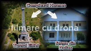 Complexul Hermes si Turnul Eiffel din Slobozia jud Ialomita  filmare cu drona [upl. by Lokcin]