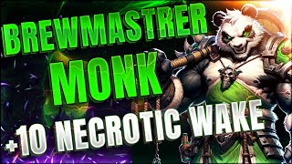 10 Necrotic Wake Brewmaster Monk POV  The War Within [upl. by Ardnuassak]