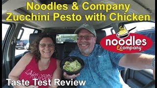 Noodles amp Co Zucchini Pesto with Grilled Chicken Taste Test Review  JKMCraveTV [upl. by Ardnola869]