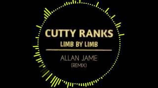 Cutty Ranks  Limb By Limb Allan Jame Moombahton Remix [upl. by Etoile]