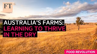 The future of farming in droughthardened Australia  FT Food Revolution [upl. by Aniehs]