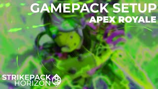 STRIKEPACK HORIZON  APEX ROYALE Gamepack Setup [upl. by Ilanos]