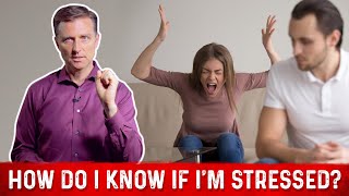 How Do I Know If Im Stressed – DrBerg On Signs of Stress [upl. by Yroj]