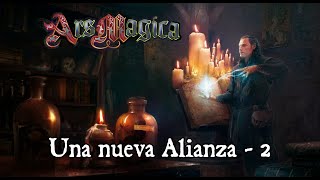 Una nueva Alianza  Ars Magica 2 [upl. by Rivy218]