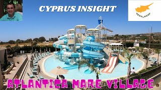 Atlantica Mare Village Ayia Napa Cyprus  A Tour Around [upl. by Nnasus442]