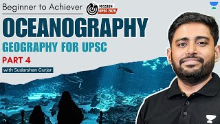 Oceanography  PART 4  Geography for UPSC 2025  Sudarshan Gurjar [upl. by Boris]