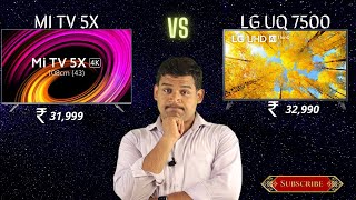 LG UQ7500 VS MI TV 5X  Best 4K 43inch TV 2022 [upl. by Neras]