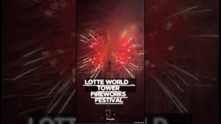 LOTTE WORLD TOWER FIREWORKS FESTIVAL롯데 행복불꽂쇼 [upl. by Grand172]