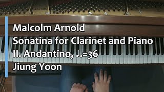 Piano Part Malcolm Arnold Sonatina for Clarinet and Piano II Andantino ♩ 36 [upl. by Ihana122]