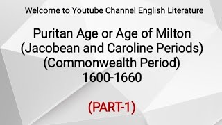 Puritan Age or Age of Milton  Jacobean and Caroline Period  Commonwealth Period UrduHindi [upl. by Lleroj876]