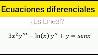 Orden tipo y linealidad de las Ecuaciones diferenciales [upl. by Fradin]