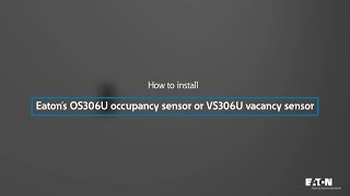 Occupancy sensor OS306U and vacancy sensor VS306U installation [upl. by Aserahs]