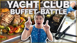 Yacht Club amp Marketplace Buffet Battle It Out [upl. by Zweig603]