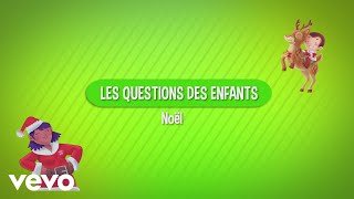 Aldebert  Les questions des enfants  Noël [upl. by Dwan774]